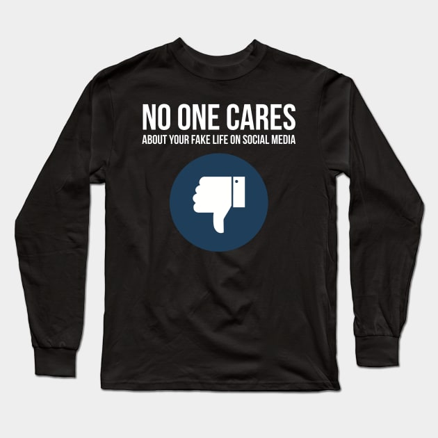 Social Media Fake Life Long Sleeve T-Shirt by SNZLER